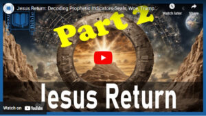 Jesus Return Part 2